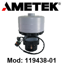 119438-01 Motore Aspirazione LAMB AMETEK per Lavapavimenti e aspirapolvere - 24 V 600 W