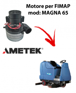 Motore aspirazione Ametek per Lavapavimenti FIMAP MAGNA 65