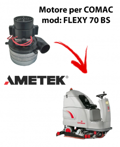 FLEXY 70 BS Motore aspirazione AMETEK per Lavasciuga COMAC – 36 V 646 W