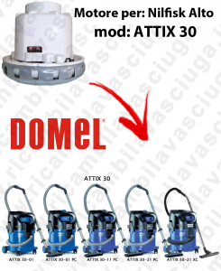 ATTIX 30 Motore aspirazione DOMEL per Aspirapolvere NILFISK ALTO - 230 V 1100 W