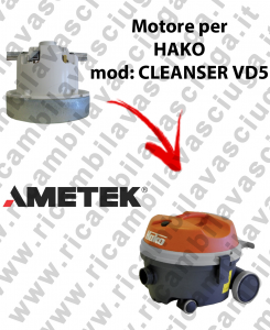 CLEANSER VD5 Motore aspirazione AMETEK per Lavasciuga HAKO - 230 V 1000 W