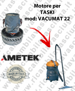 VACUMAT 22 Motore aspirazione AMETEK per Aspirapolvere TASKI - 230 V 1000 W