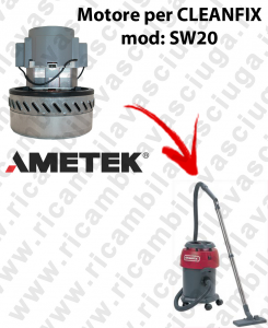 SW20 Motore aspirazione AMETEK per Aspirapolvere e aspiraliquidi CLEANFIX - 220/240 V 1200 W