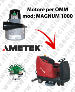 MAGNUM 1000 Motore aspirazione LAMB AMETEK per Lavasciuga OMM - 36 V 654 W
