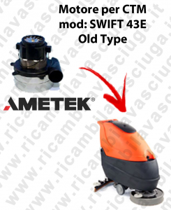 SWIFT 43 E OLD TYPE Motore aspirazione SYNCLEAN per Lavasciuga CTM - 240 V 1147 W