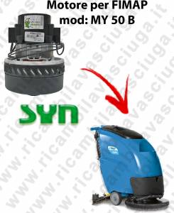 MY 50 B Motore aspirazione SYN per lavapavimenti Fimap