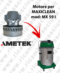 MX 59 I Motore aspirazione AMETEK per Aspirapolvere e aspiraliquidi MAXICLEAN - 230 V 1000 W