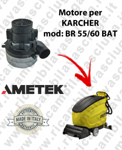 BR 55/60 BATT Motore aspirazione AMETEK per Lavasciuga KARCHER - 24 V 500 W