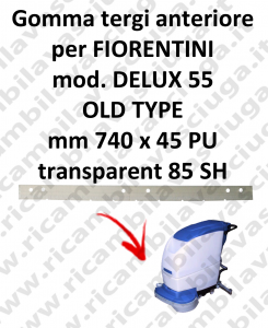 DELUXE 55 1/2 old type GOMMA TERGI anteriore per tergipavimento FIORENTINI