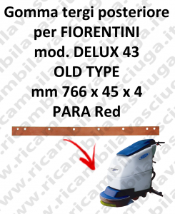 DELUXE 43 B old type GOMMA TERGI posteriore per tergipavimento FIORENTINI