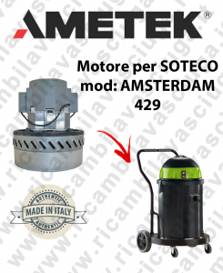 AMSTERDAM 429 Motore aspirazione AMETEK per Aspirapolvere SOTECO - 220/240 V 1014 W