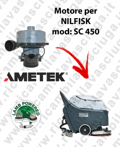 SC 450 Motore aspirazione LAMB AMETEK per Lavapavimenti NILFISK - 24 V 344 W