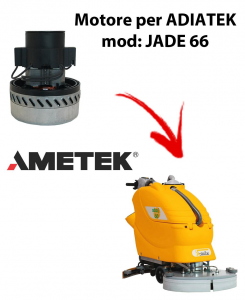 Jade 66 Vacuum motors AMETEK Italia for scrubber dryer Adiatek