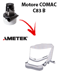 C83 B Vacuum motors AMETEK for scrubber dryer Comac