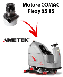 FLEXY 85BS Vacuum motors AMETEK for scrubber dryer Comac