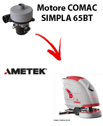 SIMPLA 65BT  Vacuum motors AMETEK for scrubber dryer Comac