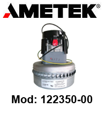 Vacuum motor 122350-00 LAMB AMETEK for scrubber dryer and vacuum cleaner
