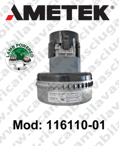 Vacuum motor  LAMB AMETEK 116110-01 for scrubber dryer and vacuum cleaner