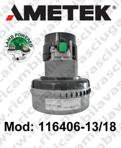 Vacuum motor 116406-13/18 LAMB AMETEK for scrubber dryer