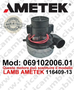Vacuum motor 069102006.01 AMETEK ITALIA for scrubber dryer ,can replace the model LAMB AMETEK 116409-13