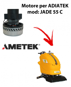 JADE 55 C Vacuum motors AMETEK Italia for scrubber dryer Adiatek
