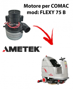 FLEXY 75 B Vacuum motors AMETEK Italia for scrubber dryer Comac