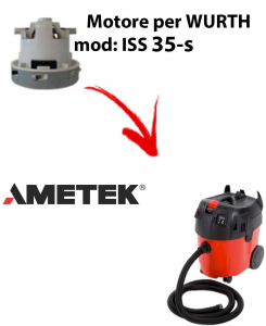 ISS 35-S automatic Ametek Vacuum Motor for vacuum cleaner WURTH