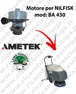 BA 430 Vacuum motor LAMB AMETEK for scrubber dryer NILFISK