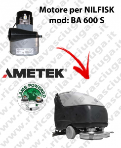 BA 600 S Vacuum motor LAMB AMETEK for scrubber dryer NILFISK