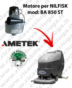 BA 850 ST Vacuum motor LAMB AMETEK for scrubber dryer NILFISK