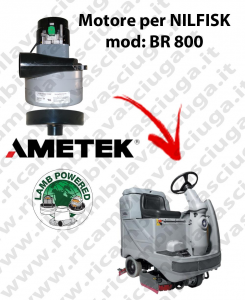 BR 800 Vacuum motor LAMB AMETEK for scrubber dryer NILFISK