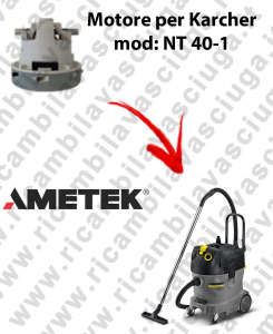 NT 40-1 Ametek Vacuum Motor for vacuum cleaner KARCHER