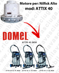 DOMEL VACUUM MOTOR for ATTIX 40 vacuum cleaner NILFISK ALTO