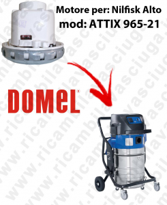 DOMEL VACUUM MOTOR for ATTIX 965-21 vacuum cleaner NILFISK ALTO