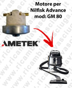 GM 80  Ametek Vacuum Motor for vacuum cleaner Nilfisk Advance