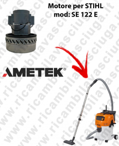 SE 122 E Ametek Vacuum Motor for vacuum cleaner STIHL