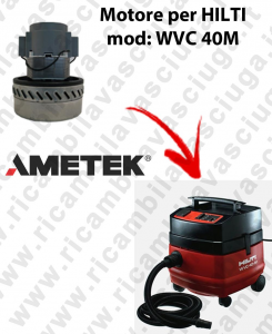 WVC 40 M Ametek Vacuum Motor for vacuum cleaner HILTI