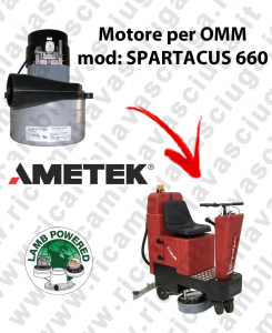 SPARTACUS 660 LAMB AMETEK vacuum motor for scrubber dryer OMM