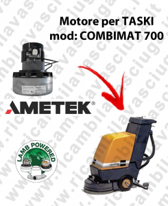 COMBIMAT 700 LAMB AMETEK vacuum motor for scrubber dryer TASKI