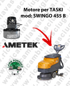 SWINGO 455 B LAMB AMETEK vacuum motor for scrubber dryer TASKI