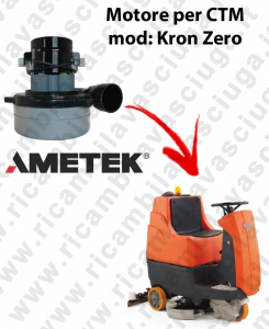 Kron Zero  LAMB AMETEK vacuum motor for scrubber dryer CTM