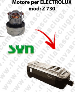 Z 730 automatic SYNCLEAN VACUUM MOTOR for vacuum cleaner ELECTROLUX