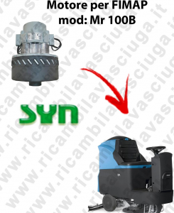 Mr 100 B Vacuum motor SY N for scrubber dryer Fimap