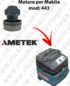 443 Ametek Vacuum Motor for vacuum cleaner MAKITA