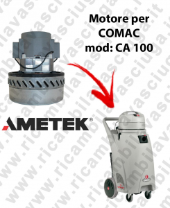 CA 100 AMETEK vacuum motor for wet and dry vacuum cleaner COMAC
