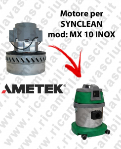 MX 10 I AMETEK Vacuum motor for vacuum cleaner MAXICLEAN
