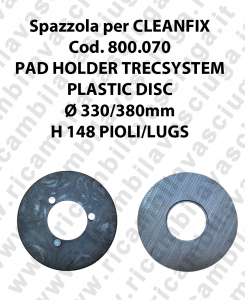 PAD HOLDER TRECSYSTEM  for scrubber dryer CLEANFIX Code 800.070