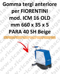 ICM 16 OLD Front Squeegee rubberfor FIORENTINI squeegee