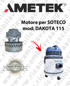 DAKOTA 115 Ametek Vacuum Motor for vacuum cleaner SOTECO