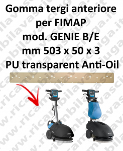 GENIE B/E Front Squeegee rubber antiolio Fimap